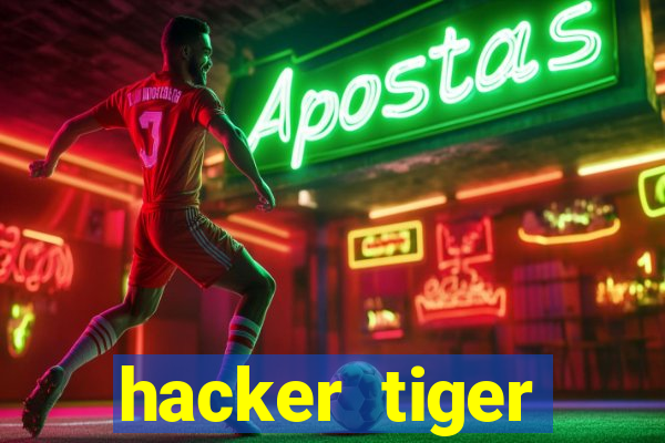 hacker tiger fortune download